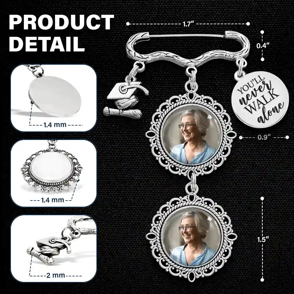 Graduation, Gift For Yourself, Custom Photo, Memorial, Sad - Custom Photo Graduation Walking Beside You Memorial - Personalized Graduation Tassel Pin