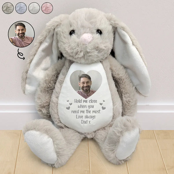 Love,Parents,Gift For Grandparents,Gift For Kids,Gift For Grandkids,Memorial - Custom Photo Hold Me Close When You Need Me Most - Personalized Soft Toy Bunny