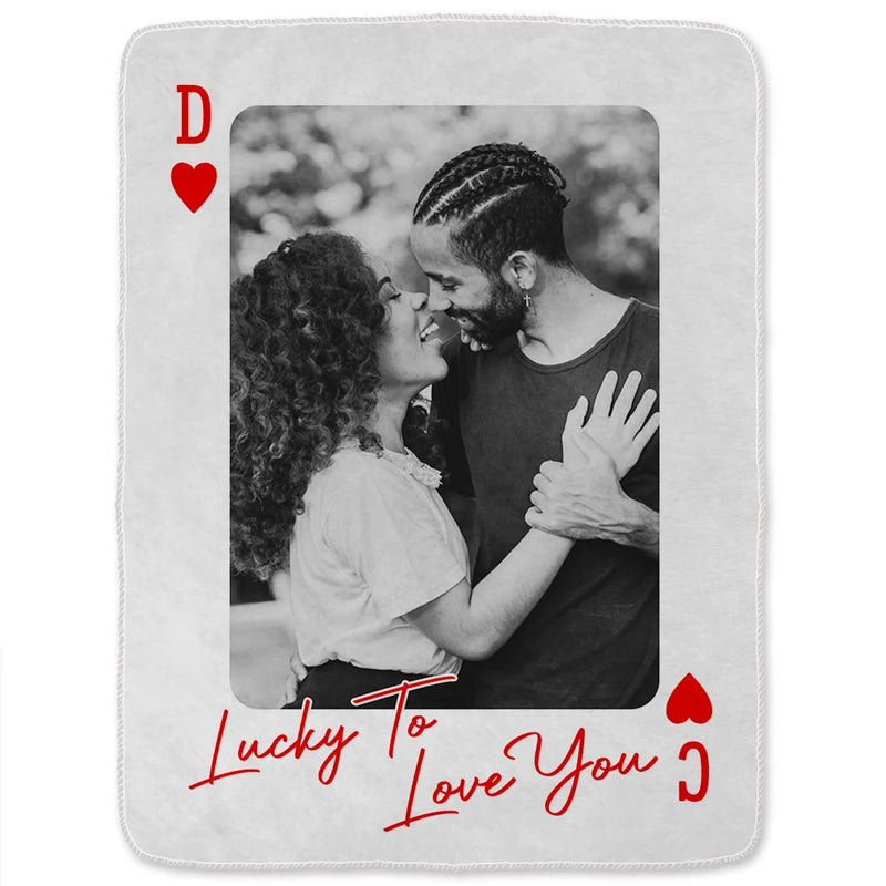 Gift For Couples,Old Couples,Gift For Husband,Gift For Wife,Gift For Boyfriend,Gift For Girlfriend,Love - Custom Photo How Lucky Are We Playing Card - Personalized Fleece Blanket, Sherpa Blanket