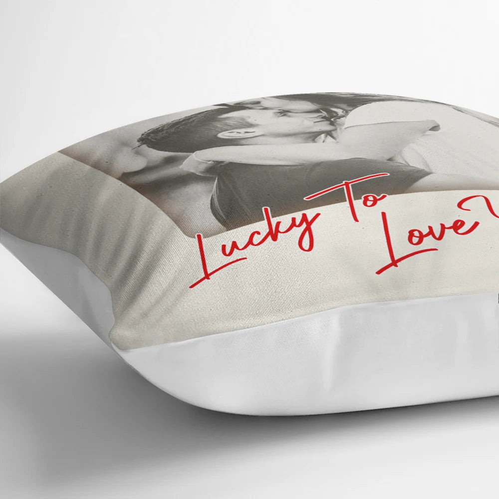 Gift For Couples,Old Couples,Gift For Husband,Gift For Wife,Gift For Boyfriend,Gift For Girlfriend,Love,Custom Photo - Custom Photo How Lucky Are We Playing Card - Personalized Pillow