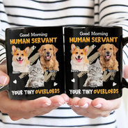 Cat Dad,Cat Mom,Cat Lovers,Dog Mom,Dog Dad,Dog Lovers,Pet Dad,Pet Mom,Pet Lovers,Custom Photo,Photo,Playful - Custom Photo Human Servant Your Tiny Overlord - Personalized Mug