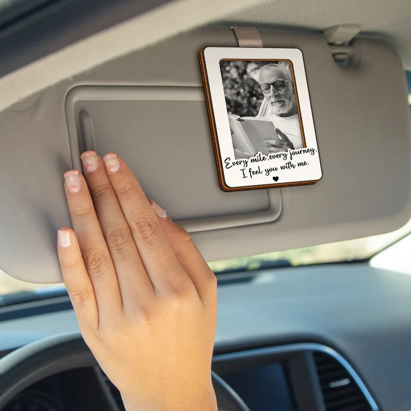 Custom Photo,Memorial,Gift For Mother,Family,Sad - Custom Photo I Feel You With Me - Personalized Custom Shaped Car Visor Clip
