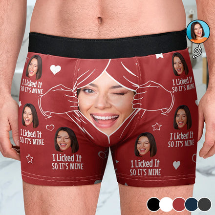 Custom Photo I Licked It So It's Mine - Personalized Men's Boxer Briefs