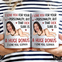 Gift For Couples, Gift For Wife, Gift For Husband, Gift For Boyfriend, Gift For Girlfriend, Funny - Custom Photo I Love You For Your Personality Funny Couple - Personalized Mug