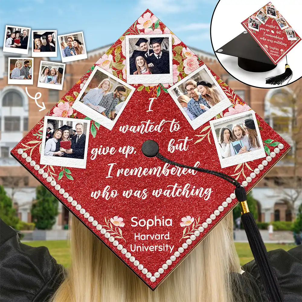 Custom Photo I Remember Who Was Watching - Personalized Graduation Cap Topper