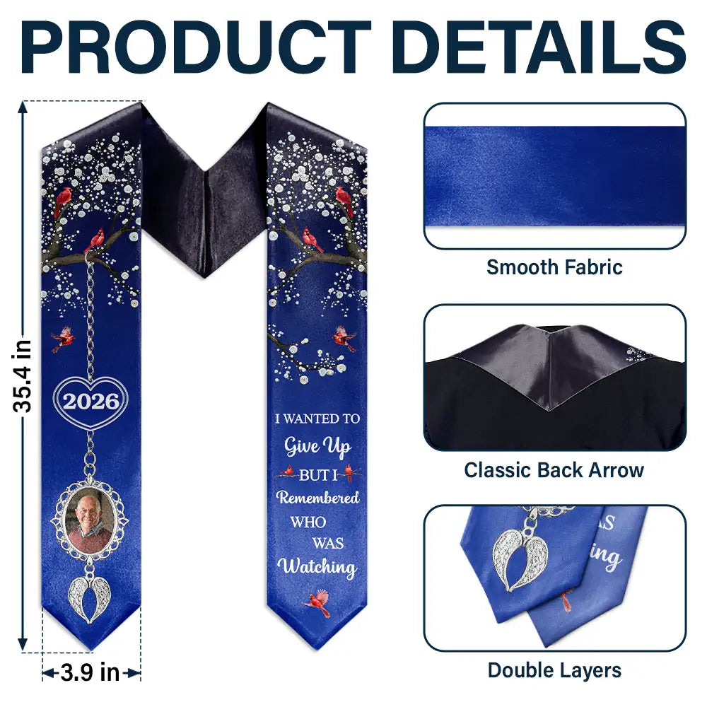 Graduation,Memorial,Gift For Yourself,Sad - Custom Photo I Remembered Who Was Watching - Personalized Stoles