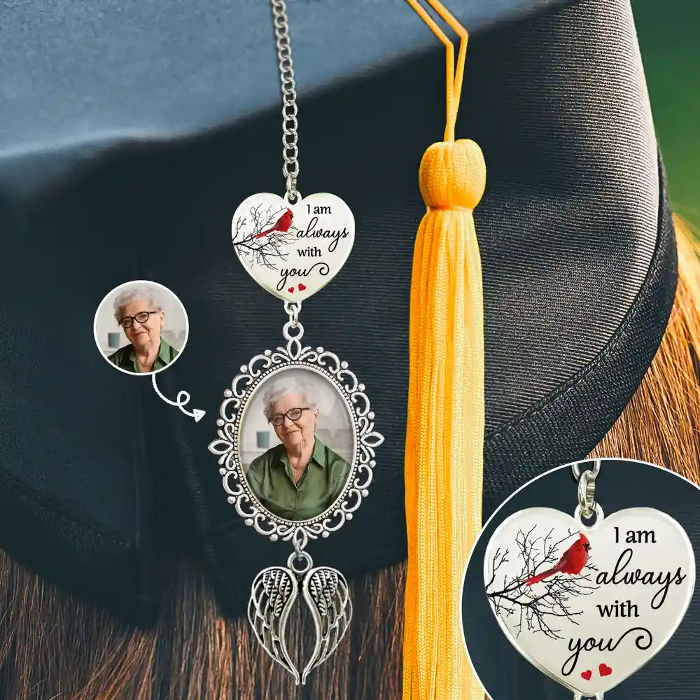 Graduation,Gift For Yourself,Custom Photo,Memorial,Sad - Custom Photo I'm Always With You - Personalized Graduation Tassel Charm