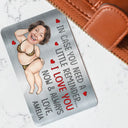 Gift For Couples,Gift For Wife,Gift For Husband,Gift For Boyfriend,Gift For Girlfriend,Funny - Custom Photo In Case You Need A Little Reminder Funny Couple - Personalized Aluminum Wallet Card