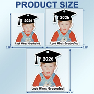 Parents,Gift For Grandparents,Gift For Mother,Gift For Father,Graduation,Custom Photo,Happy - Custom Photo Look Who's Graduated - Personalized Acrylic Car Hanger