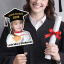 Graduation,Gift For Yourself,Gift For Women,Gift For Men,Gift For Daughter,Gift For Son,Gift For Sisters,Gift For Brothers,Gift For Bestie,Gift For Sibling,Happy - Custom Photo Look Who's Graduated - Personalized Graduation Handheld Fan