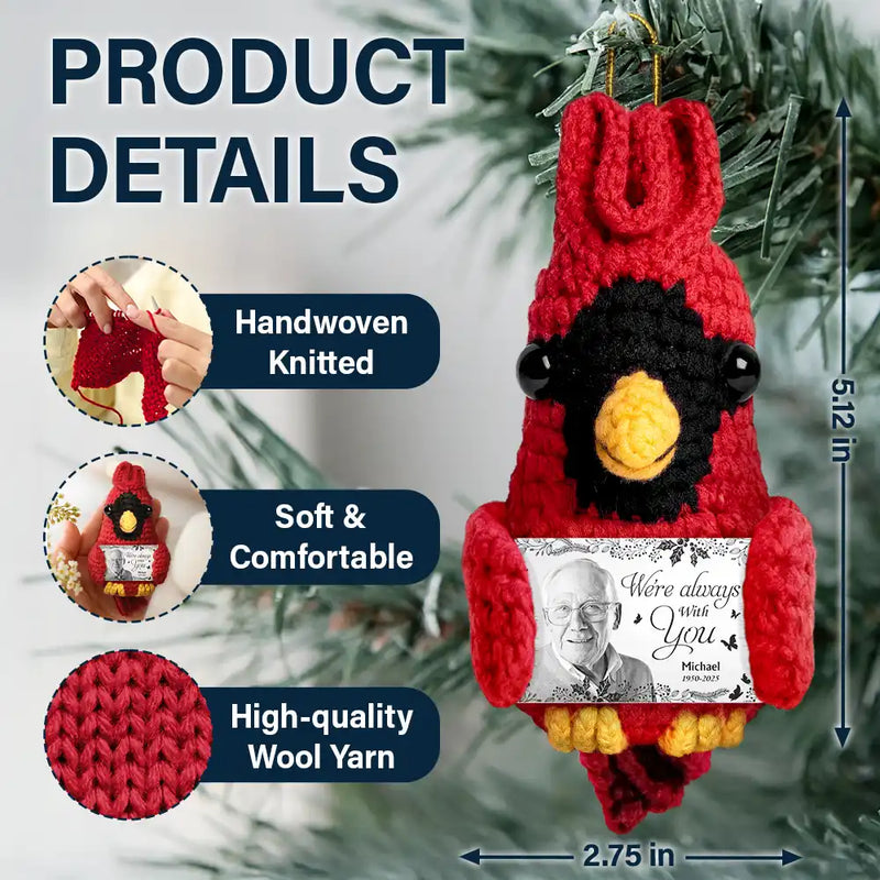 Family,Memorial,Sad,Christmas - Custom Photo Memorial Although You Cannot See Me - Personalized Crochet Cardinal Bird Hanging Decoration