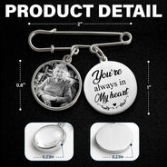 Custom Photo, Sympathetic, Gift For Yourself, Wedding, Dynamic Photo - Custom Photo Memorial Family Walk With Me Today - Personalized Lapel Pin