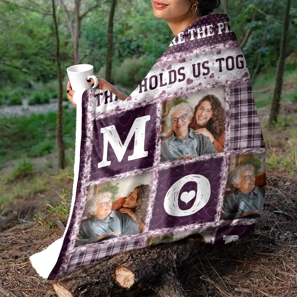 Gift For Mother, Gift For Grandma, Custom Photo, Love, Christmas - Custom Photo Mom Nana You Are The Piece That Holds Us Together - Personalized Fleece Blanket, Sherpa Blanket