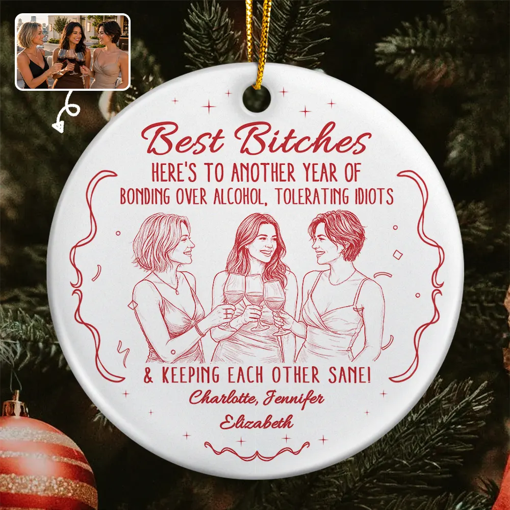 Custom Photo Pencil Sketch Here's To Another Year Of Us Cheers Besties - Personalized Circle Ceramic Ornament