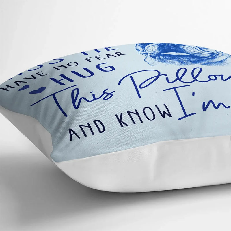 Sad,Gift For Husband,Gift For Wife,Gift For Yourself,Parents,Gift For Father,Gift For Mother,Gift For Grandparents,Family,Memorial - Custom Photo Pencil Sketch Memorial When You Miss Me Have No Fear - Personalized Pillow