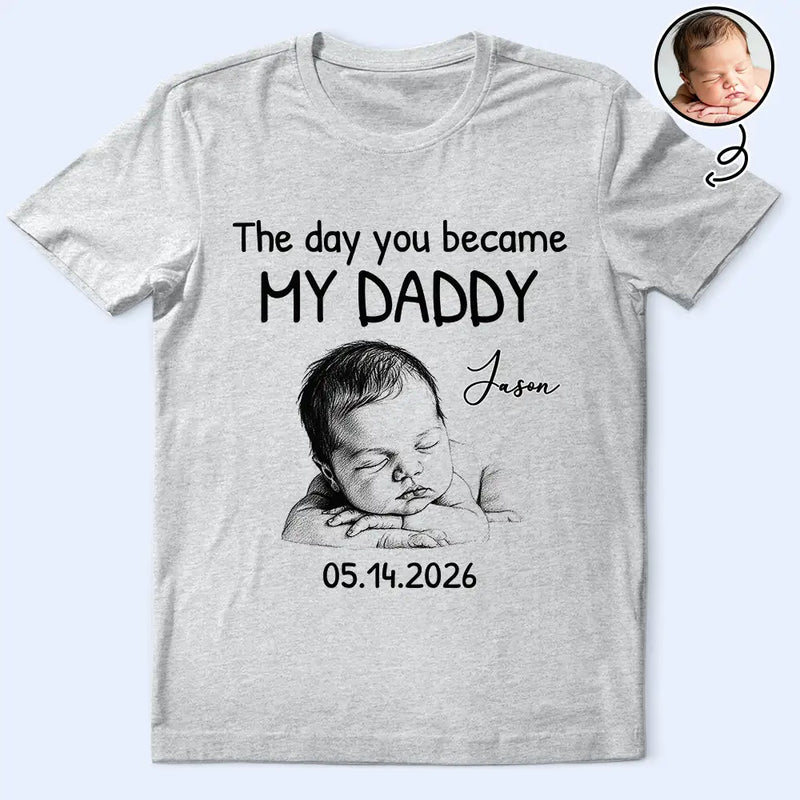 Custom Photo,New Dad,New Mom,New baby,Gift For Father,Photo - Pencil Sketch,Adorable - Custom Photo Pencil Sketch The Day You Became My Mom Dad - Personalized T Shirt