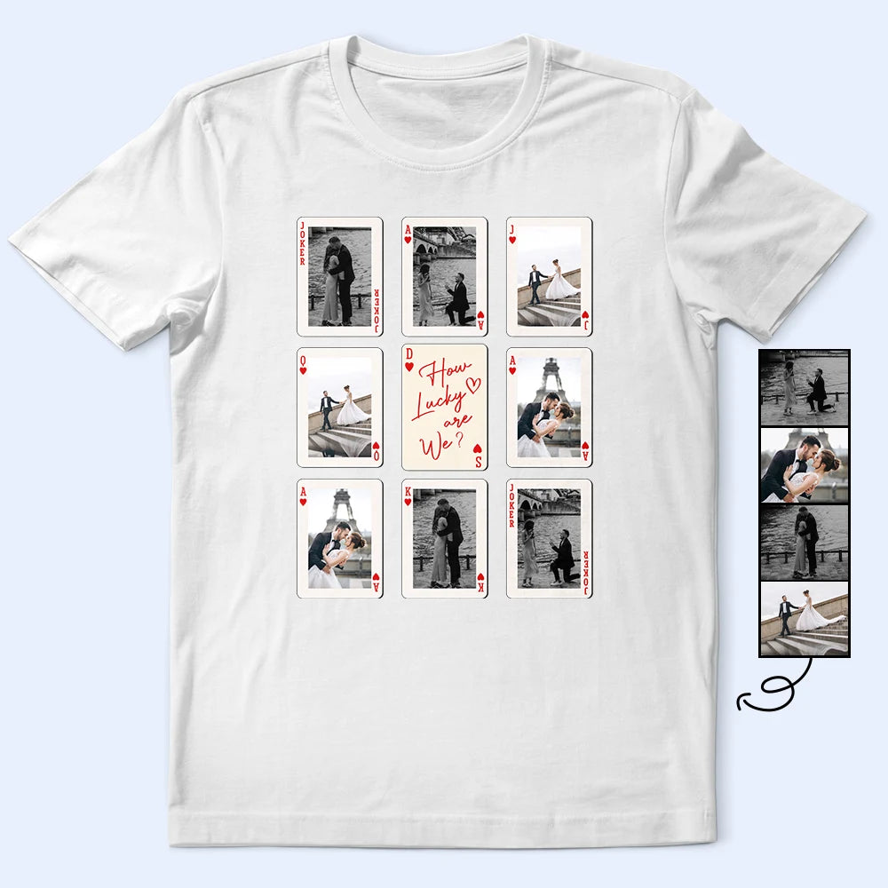 Gift For Couples,Old Couples,Gift For Husband,Gift For Wife,Gift For Boyfriend,Gift For Girlfriend,Custom Photo,Love - Custom Photo Playing Card Couple Lucky In Love - Personalized T Shirt