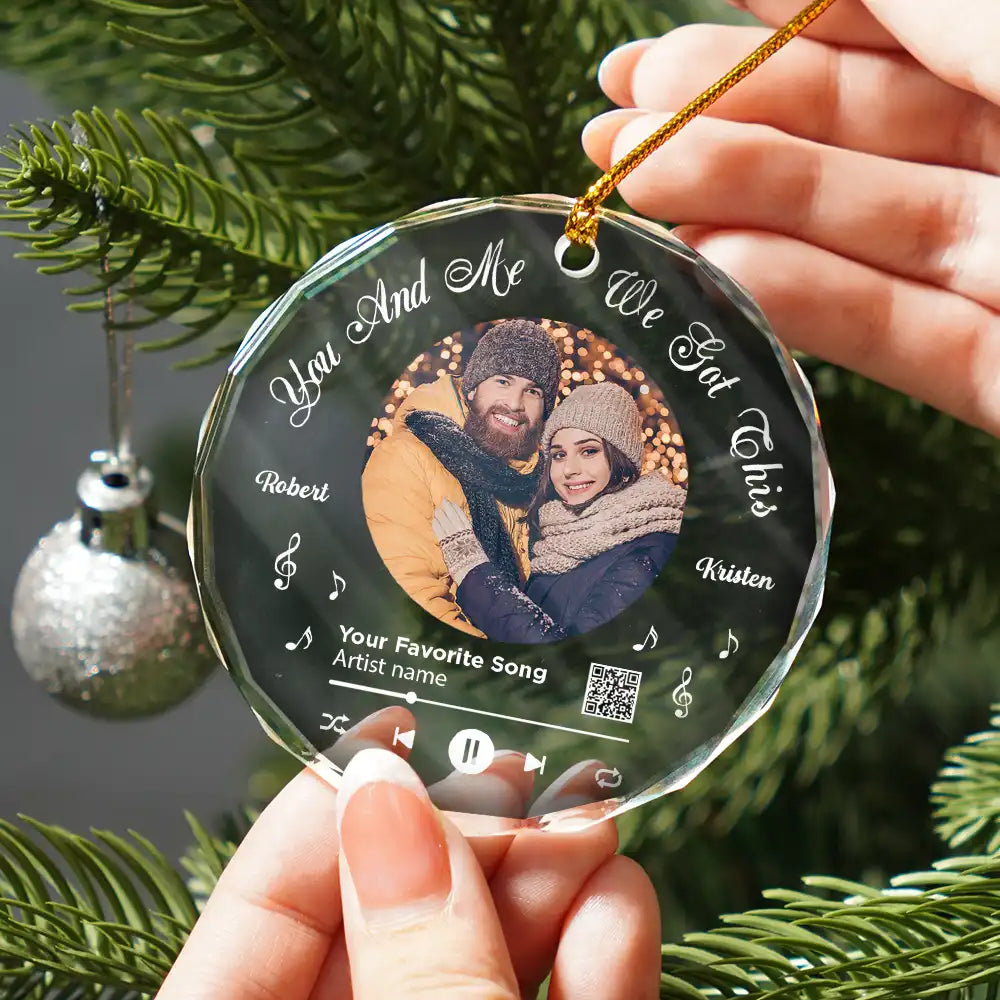 Gift For Couples,Gift For Women,Gift For Men,Gift For Wife,Gift For Husband,Gift For Boyfriend,Gift For Girlfriend,Christmas,Love,Custom Photo - Custom Photo QR Code Song We Got This Couple - Personalized Circle Glass Ornament