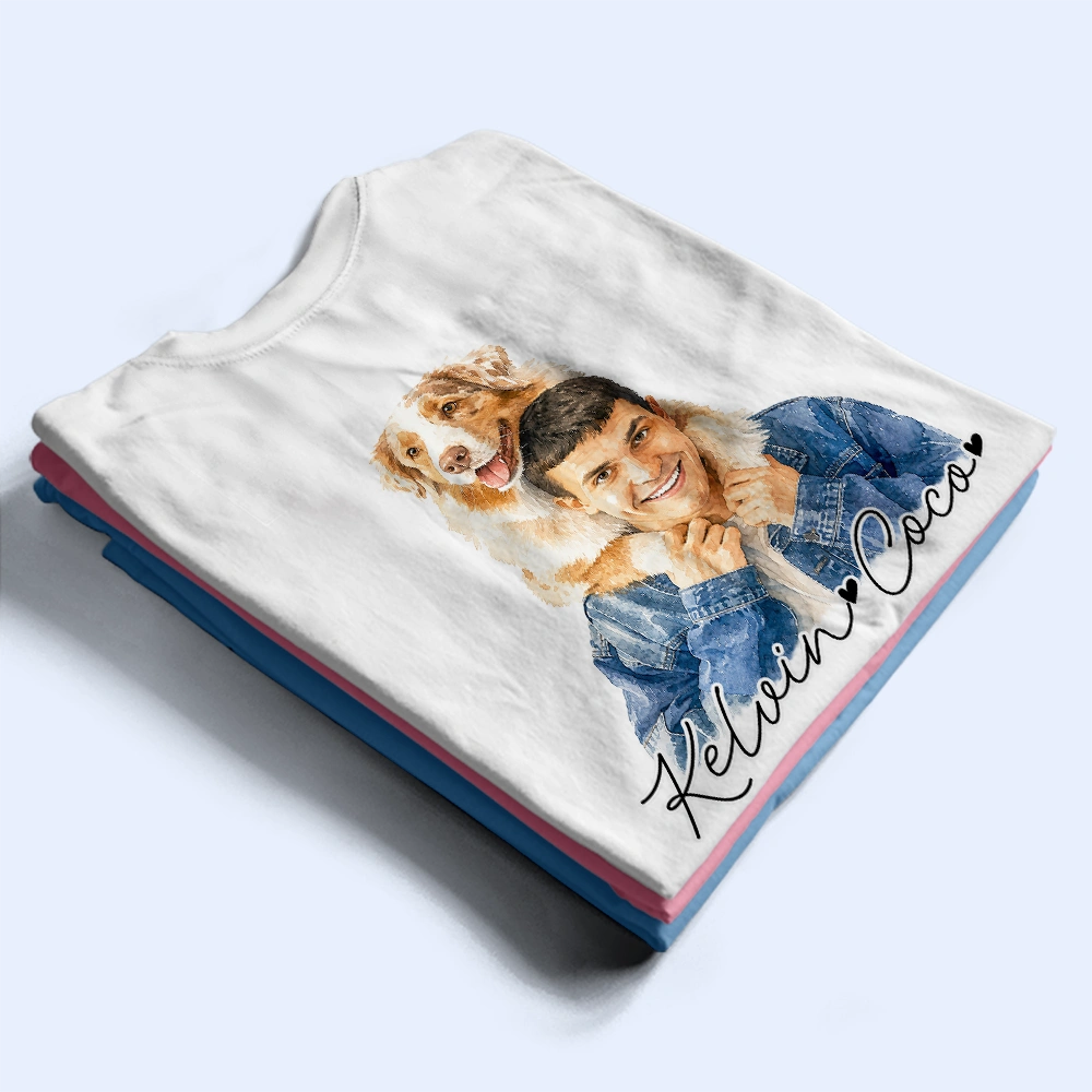 Pet Lovers,Pet Mom,Pet Dad,Dog Lovers,Dog Mom,Dog Dad,Cat Lovers,Cat Mom,Cat Dad,Non-Eng,Photo - Watercolor (remove BG),Adorable - Custom Photo Realistic Watercolor Art Pet Dad Pet Mom - Personalized T Shirt