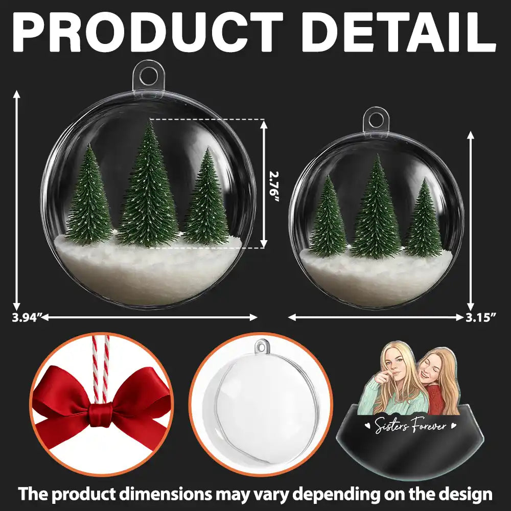 Art Design,Gift For Bestie,Christmas,Photo - Semi Realistic Portrait,Happy - Custom Photo Semi Realistic Portrait Besties Forever - Personalized 3D Acrylic Ball Ornament