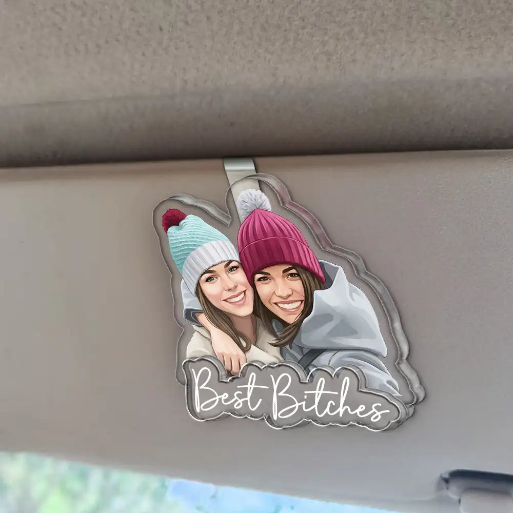 Art Design,Gift For Bestie,Humorous,Photo - Semi Realistic Portrait - Custom Photo Semi Realistic Portrait Besties Forever - Personalized Custom Shaped Acrylic Car Visor Clip
