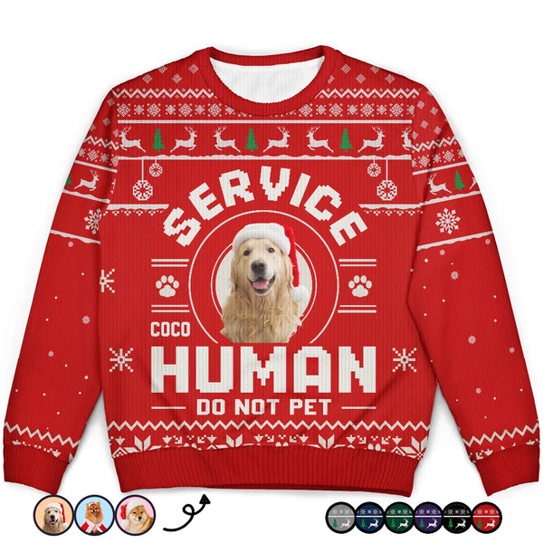 Dog Lovers,Pet Lovers,Christmas,Funny - Custom Photo Service Human Do Not Pet - Personalized Unisex Ugly Sweater