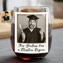 Graduation, Gift For Yourself, Happy, Gift For Women, Gift For Men, Custom Photo - Custom Photo She Believed She Could So She Did - Personalized Stemless Wine Glass