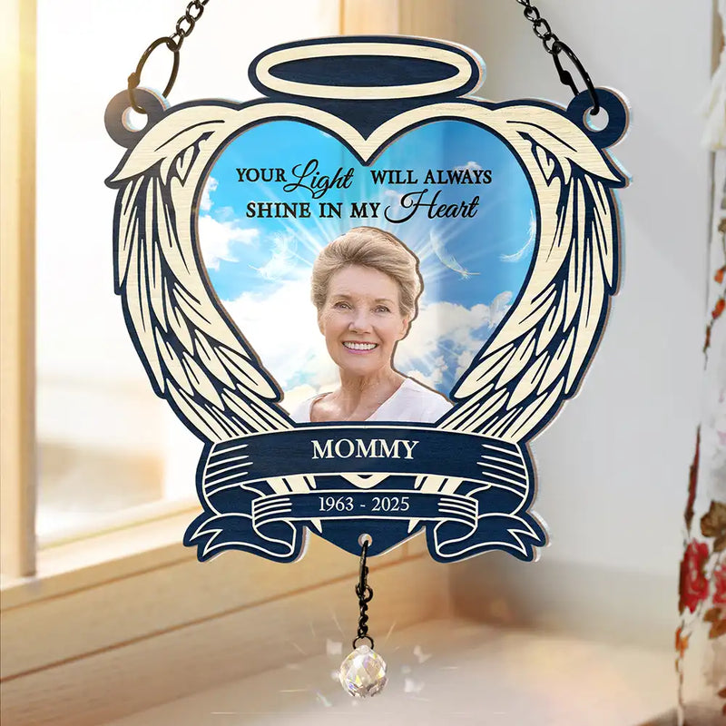 Custom Photo, Memorial, Sad - Custom Photo Sky Memorial Your Light Will Always Shine In My Heart - Personalized Window Hanging Suncatcher Ornament