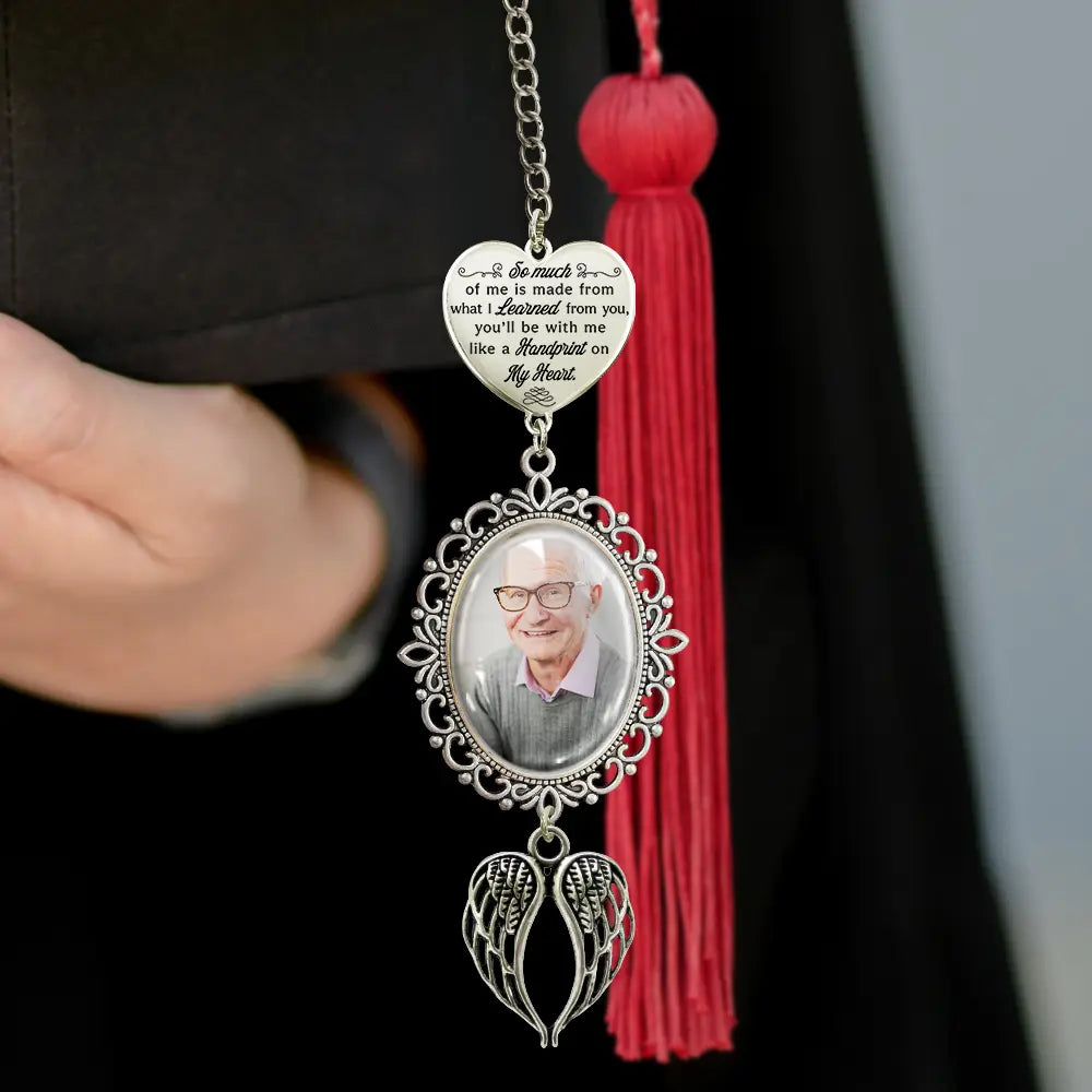 Graduation,Gift For Yourself,Memorial - Custom Photo So Much Of Me Is Made - Personalized Graduation Tassel Charm