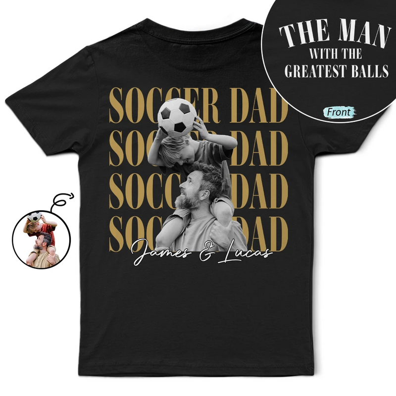 Gift For Father,Gift For Grandpa,Football (Soccer),Non-Eng,Photo,Proud - Custom Photo Soccer Football Dad Vintage Greatest Balls - Personalized T Shirt