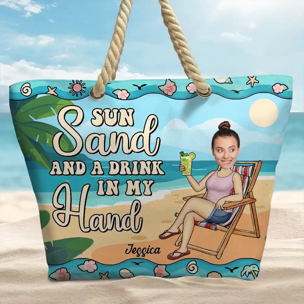 Gift For Girlfriend,Gift For Yourself,Gift For Women,Beach,Summer,Happy - Custom Photo Sun Sand And A Drink In My Hand - Personalized Beach Bag
