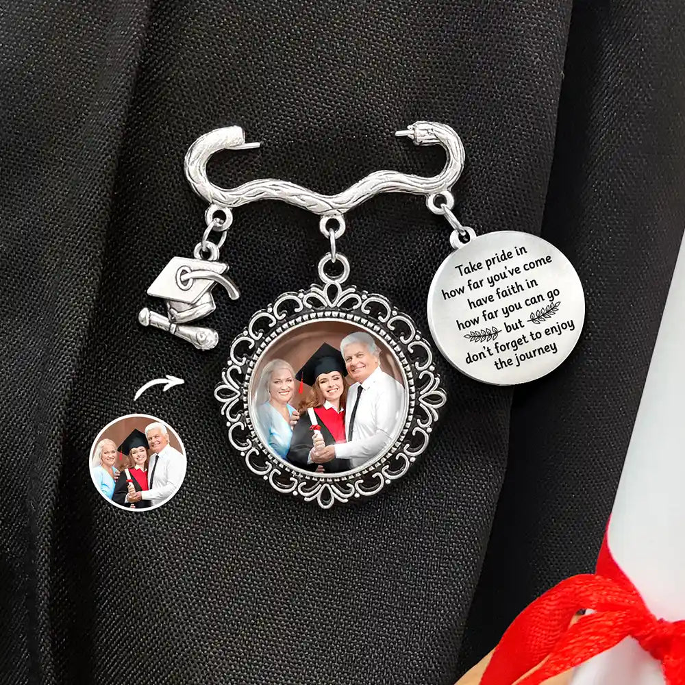 Custom Photo Take Pride In How Far You've Come - Personalized Graduation Tassel Pin