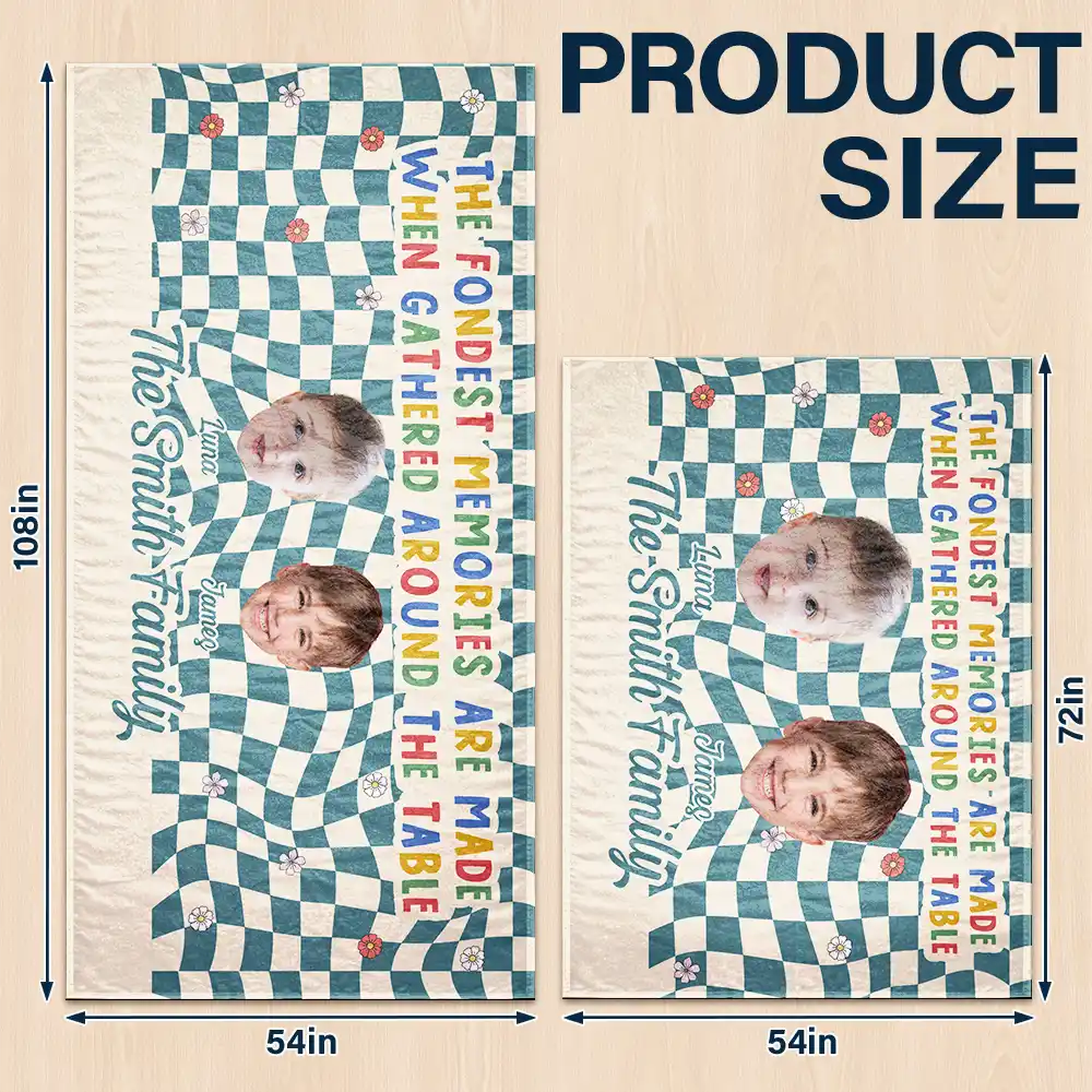 Family,Happy,Gift For Yourself,Gift For Father,Gift For Mother - Custom Photo The Fondest Memories Family - Personalized Tablecloth