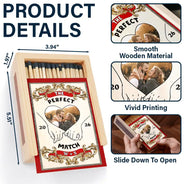Gift For Couples,Gift For Husband,Gift For Wife,Gift For Boyfriend,Gift For Girlfriend,Happy - Custom Photo The Perfect Match - Personalized Wooden Matchbox