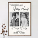 Custom Photo, Gift For Couples, Wedding, Humorous, Upload Full Photo - Custom Photo These Kids Are Getting Married - Personalized Poster