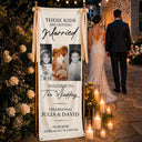 Custom Photo, Romantic, Gift For Couples, Wedding, Upload Full Photo - Custom Photo These Kids Are Getting Married - Personalized Vertical Banner