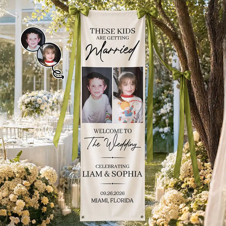 Custom Photo These Kids Are Getting Married - Personalized Vertical Banner
