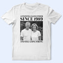 Old Couples,Gift For Husband,Gift For Wife,Gift For Couples,Gift For Boyfriend,Gift For Girlfriend,Love - Custom Photo Vintage Annoying Each Other Since - Personalized T Shirt