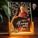Memorial,Family,Sad,Love,Custom Photo - Custom Photo When You Miss Me Have No Fear Memorial - Personalized Night Light
