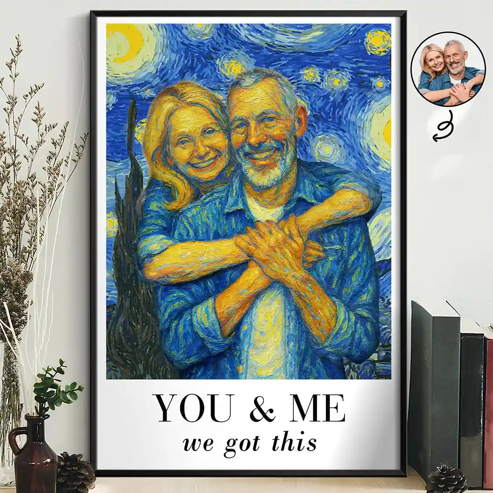 Custom Photo You And Me We Got This Under Starry Night - Personalized Poster