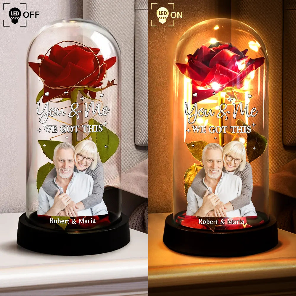 Gift For Couples,Old Couples,Gift For Husband,Gift For Wife,Gift For Boyfriend,Gift For Girlfriend,Custom Photo,Love - Custom Photo You & Me We Got This Romantic - Personalized Everlasting Rose Dome Lamp