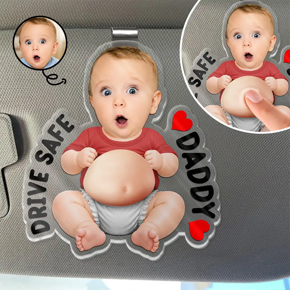 Custom Photo Drive Safe Daddy Mommy - Personalized Squishy Acrylic Car Visor Clip
