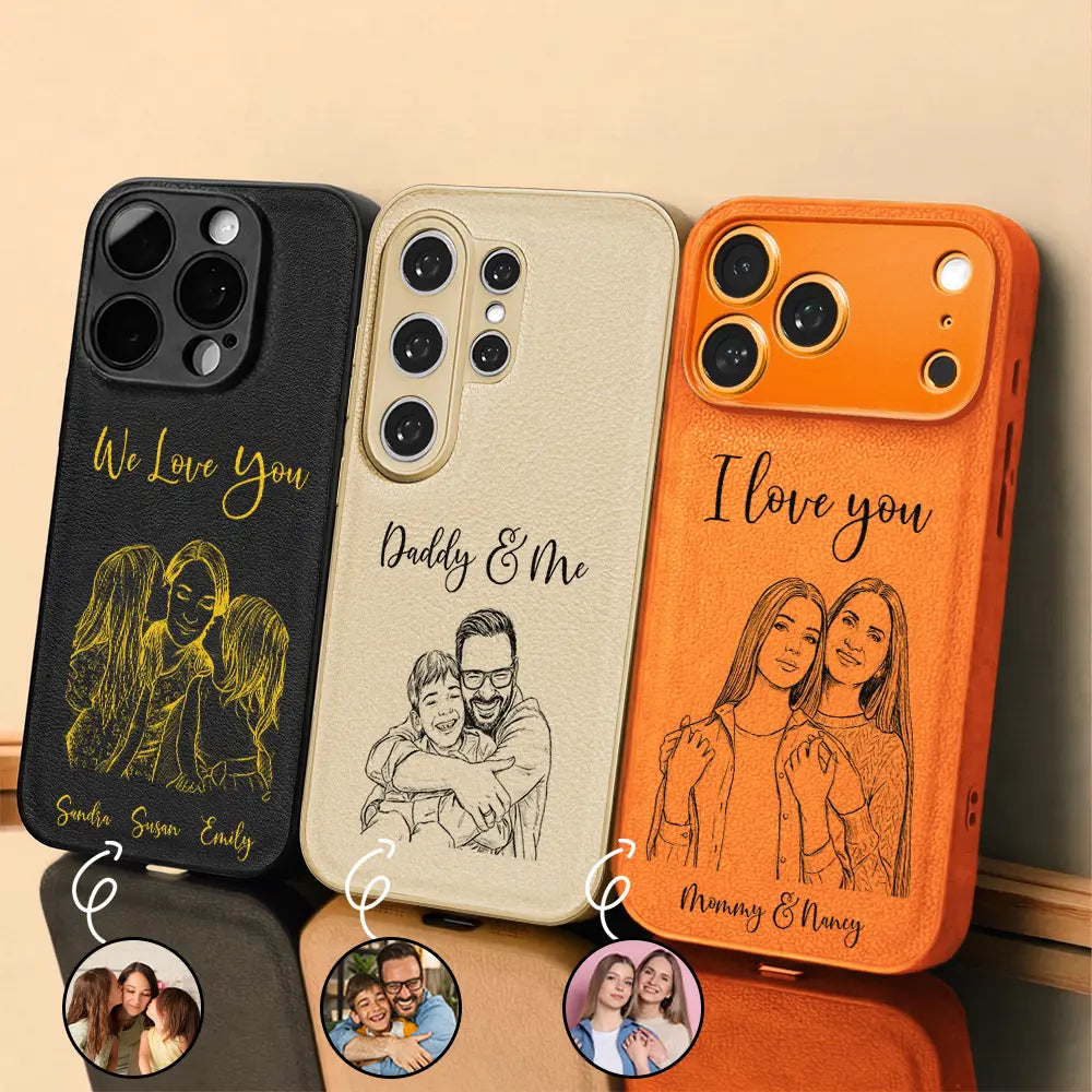 Custom Photo Pencil Sketch We Love You Mommy Daddy - Personalized Leather Phone Case