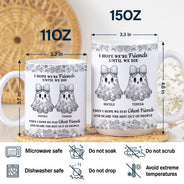 Halloween,Gift For Bestie,Funny - Cute Ghost Bestie Friends Until We Die Toile De Jouy Pattern - Personalized White Edge-to-Edge Mug