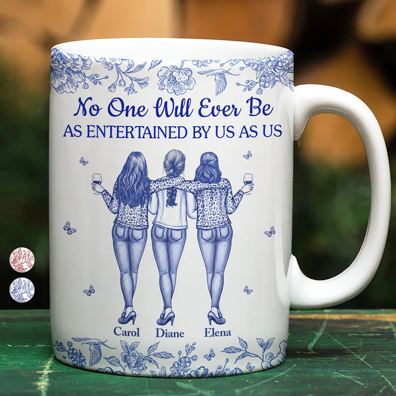 Gift For Bestie,Gifts For Colleagues,Gift For Sisters,Funny,Gift For Sibling,Christmas - No One Will Ever Be As Entertained By Us As Us Bestie Toile - Personalized White Edge-to-Edge Mug