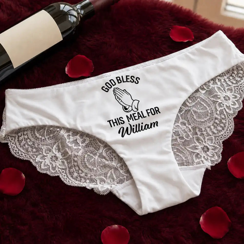 God Bless This Meal Funny Underwear For Wife - Personalized Panty