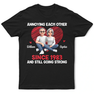 Gift For Couples,Old Couples,Funny,Gift For Husband,Gift For Wife - Annoying Each Other Since & Still Going Strong Couple New Version - Personalized T Shirt