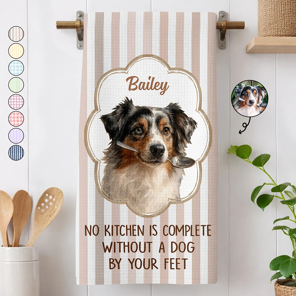 Custom Photo Realistic Watercolor Art No Kitchen Is Complete Without A Dog Cat By Your Feet - Personalized Kitchen Towel