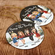 Gift For Bestie,Christmas,Funny - I Would Help You Bury The Body 3D Effect Besties - Personalized Circle Ceramic Ornament