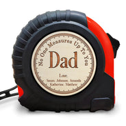 No One Measures Up To You - Personalized Tape Measure